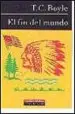 AudioLibro El fin del Mundo de T.C. Boyle