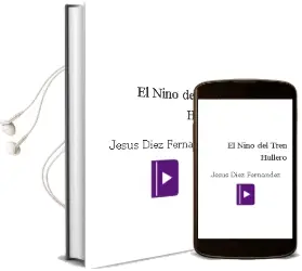 Descargar AudioLibro El Niño del Tren Hullero de Jesus Diez Fernandez año 2002