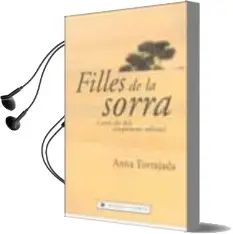 Descargar AudioLibro Filles de la Sorra de Ana Tortajada año 2002