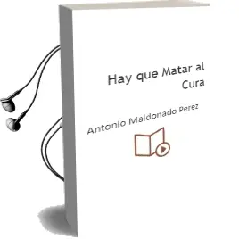 Descargar AudioLibro Hay que Matar al Cura de Antonio Maldonado Perez año 2002