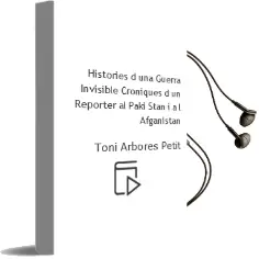 Descargar AudioLibro Histories d una Guerra Invisible: Croniques d un Reporter al Paki Stan i a l Afganistan de Toni Arbores Petit año 2002