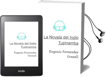 Descargar AudioLibro La Novela del Indio Tupinamba de Eugenio Fernandez Granell año 2002