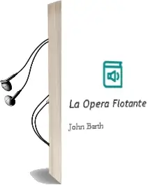 Descargar AudioLibro La Opera Flotante de John Barth año 2002