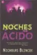 AudioLibro Noches de Acido de Nicholas Blincoe