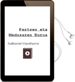 Descargar AudioLibro Pertseo eta Medusaren Burua de Nathaniel Hawthorne año 2002