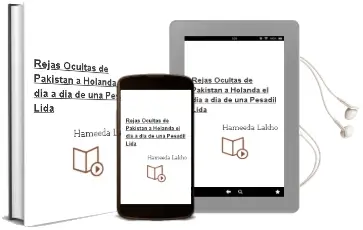 Descargar AudioLibro Rejas Ocultas: De Pakistan a Holanda, el dia a dia de una Pesadil Lida de Hameeda Lakho año 2002