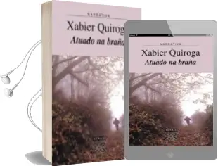 Descargar AudioLibro Atuado na Braña de Xabier Quiroga año 2002