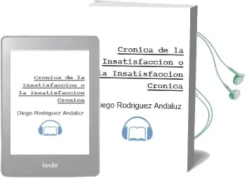 Descargar AudioLibro Cronica de la Insatisfaccion: O la Insatisfaccion Cronica de Diego Rodriguez Andaluz año 2002