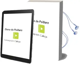 Descargar AudioLibro Diana de Poitiers de Concepcion Calleja año 2002