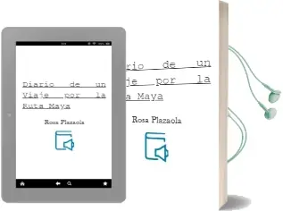 Descargar AudioLibro Diario de un Viaje por la Ruta Maya de Rosa Plazaola año 2002