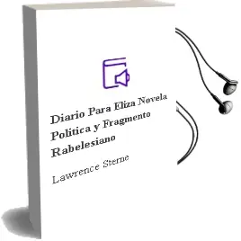 Descargar AudioLibro Diario para Eliza: Novela Politica y Fragmento Rabelesiano de Lawrence Sterne año 2002