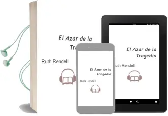 Descargar AudioLibro El Azar de la Tragedia de Ruth Rendell año 2002