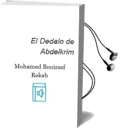 Descargar AudioLibro El Dedalo de Abdelkrim de Mohamed Bouissef Rekab año 2002