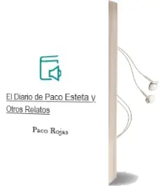 Descargar AudioLibro El Diario de Paco Esteta y Otros Relatos de Paco Rojas año 2002