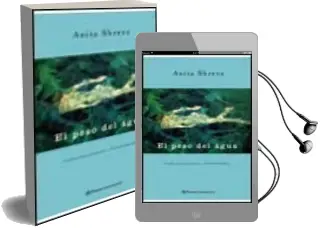 Descargar AudioLibro El Peso del Agua de Anita Shreve año 2002