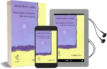 Descargar AudioLibro Han Matado a un Hombre, han Roto un Paisaje de Francisco Candel año 2002