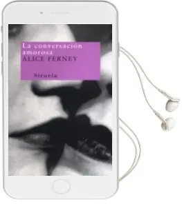 Descargar AudioLibro La Conversacion Amorosa de Alice Ferney año 2002