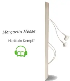 Descargar AudioLibro Margarita Hesse de Manfredo Kempff año 2002