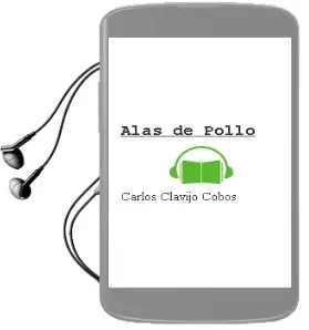 Descargar AudioLibro Alas de Pollo de Carlos Clavijo Cobos año 2002