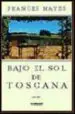 AudioLibro Bajo el sol de Toscana, en Italia, Como en Casa de Frances Mayes