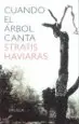 AudioLibro Cuando el Arbol Canta de Stratis Haviaras