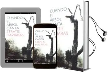 Descargar AudioLibro Cuando el Arbol Canta de Stratis Haviaras año 2002