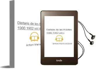 Descargar AudioLibro Dietaris de les Eixides (1900-1902) (Vol. ii) de Antoni Maria Alcover año 2002
