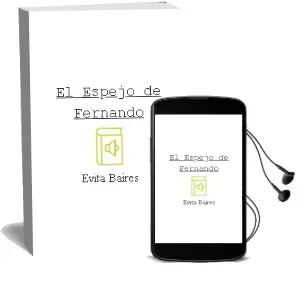 Descargar AudioLibro El Espejo de Fernando de Evita Baires año 2002