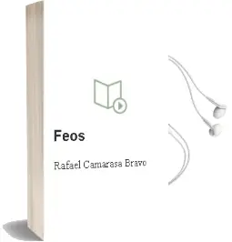 Descargar AudioLibro Feos de Rafael Camarasa Bravo año 2002