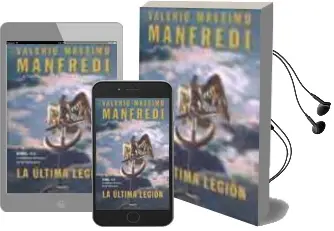 Descargar AudioLibro La Ultima Legion de Valerio Massimo Manfredi año 2002