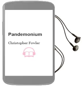 Descargar AudioLibro Pandemonium de Christopher Fowler año 2002