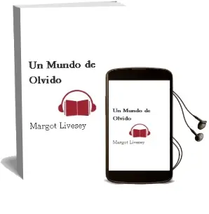 Descargar AudioLibro Un Mundo de Olvido de Margot Livesey año 2002