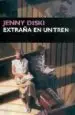 AudioLibro Extraña en un Tren de Jenny Diski