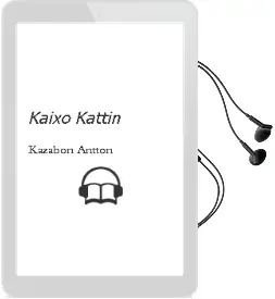 Descargar AudioLibro Kaixo, Kattin! de Kazabon. Antton año 2003