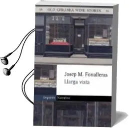Descargar AudioLibro Llarga Vista de Jose M. Fonalleras año 2003