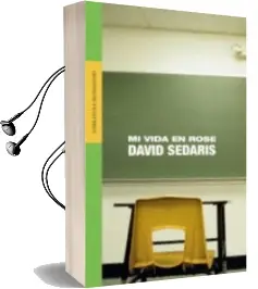 Descargar AudioLibro Mi Vida en Rose de David Sedaris año 2003