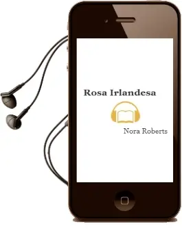 Descargar AudioLibro Rosa Irlandesa de Nora Roberts año 2003