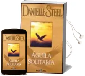 Descargar AudioLibro Aguila Solitaria de Danielle Steel año 2003