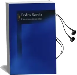 Descargar AudioLibro Cuentos Invisibles de Pedro Sorela año 2003