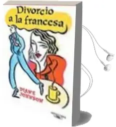 Descargar AudioLibro Divorcio a la Francesa de Diane Johnson año 2003