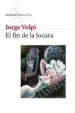 AudioLibro El fin de la Locura de Jorge Volpi