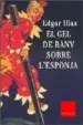 AudioLibro El gel de Bany Sobre l Esponja (Finalista Primera Columna 2003) de Edgar Illas