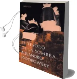 Descargar AudioLibro El Tesoro de la Sombra de Alejandro Jodorowsky año 2003