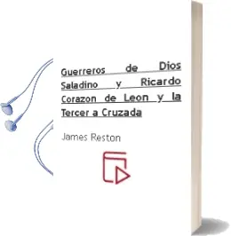 Descargar AudioLibro Guerreros de Dios: Saladino y Ricardo Corazon de Leon y la Tercer a Cruzada de James Reston año 2003