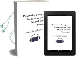 Descargar AudioLibro Pirámides. Peregrino i. Traducción de José Miguel Pallarés Sanmiguel de Fred Saberhagen año 2003