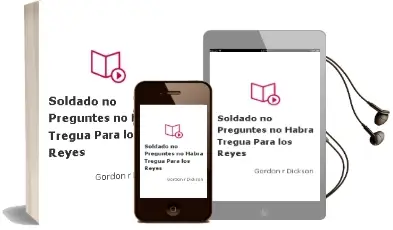 Descargar AudioLibro Soldado, no Preguntes; no Habra Tregua para los Reyes de Gordon R. Dickson año 2003