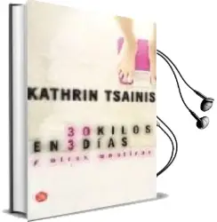 Descargar AudioLibro Treinta Kilos en Tres Dias y Otras Mentiras de Kathrin Tsainis año 2003