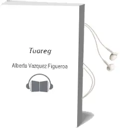 Descargar AudioLibro Tuareg de Alberto Vazquez Figueroa año 2003