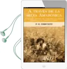 Descargar AudioLibro A Traves de la Selva Amazonica de P.H. Fawcett año 2003