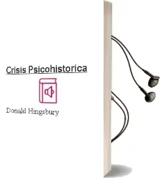 Descargar AudioLibro Crisis Psicohistorica de Donald Hingsbury año 2003